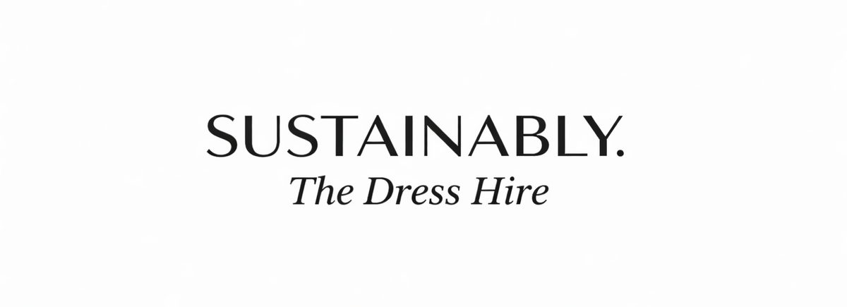 SUSTAINABLY. The Dress Hire